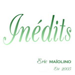 In�dits Et� 2005 par Eric Ma�olino