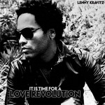 Lenny Kravitz - It's time for a love revolution