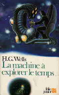 La machine à explorer le temps (H.G. Wells)